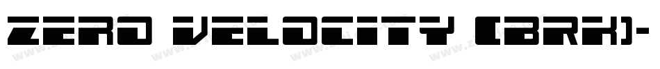 Zero Velocity (BRK)字体转换